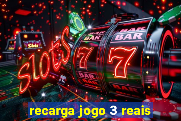 recarga jogo 3 reais